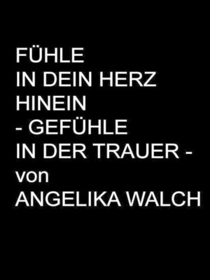 cover image of Fühle in Dein Herz hinein